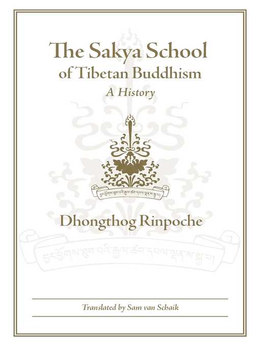 Title details for The Sakya School of Tibetan Buddhism by Dhongthog Rinpoche - Wait list